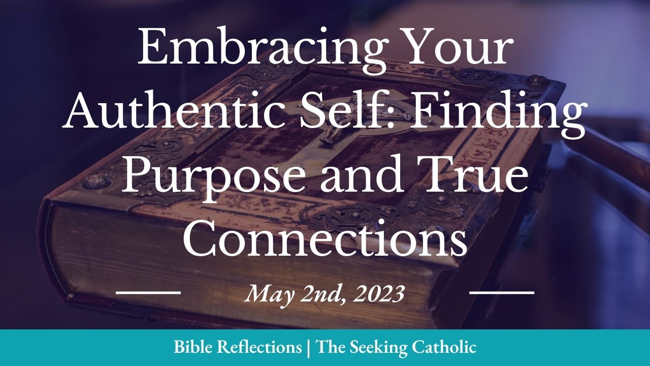 Embracing Your Authentic Self: Finding Purpose and True Connections